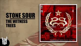 Stone Sour - The Witness Trees