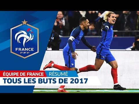 Equipe de France : Tous les buts de l'année 2017 I FFF 2017