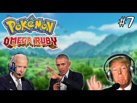 US Presidents Play: Pokémon OMEGA RUBY | Part 7