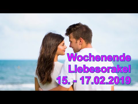 Wochenende Liebesorakel: 15.02. - 17.02.2019