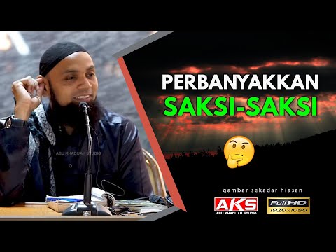 Perbanyakan Saksi-Saksi | Ustaz Mohd Shaffi