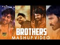 Brothers Mashup Video Telugu 2020 Brothers Love Mashup Video Telugu Heroes Mashup Video 2020