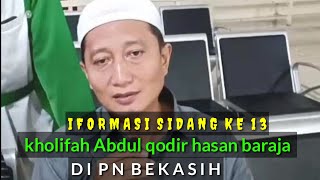 Download lagu Informasi Sidang ke 13 kh4lif4h Abdul qodir hasan baraja Di PN Bekasih mp3
