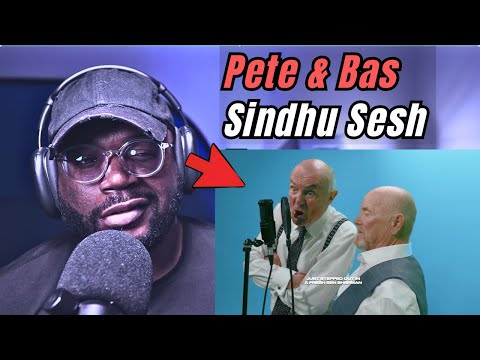 First Time Hearing | Pete & Bas - Sindhu Sesh | Reaction!!