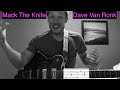 Mack The Knife - Guitar Tutorial w/ TAB - Dave Van Ronk