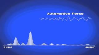 [Automotive Force] - Nice Electronic Dance Music