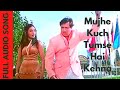 Mujhe Kuch Tumse Hai Kehna Hadh Kar Di Apne Govinda Rani Mukharjee Udit Narayan Vibha Sharma