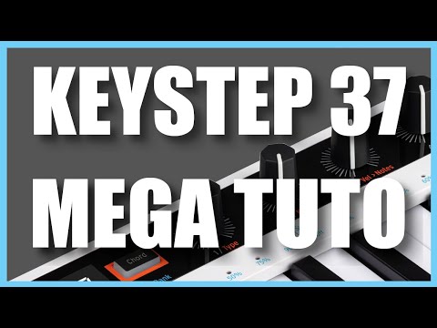 KeyStep 37 Arturia MEGA TUTO - French + captions + chapters!