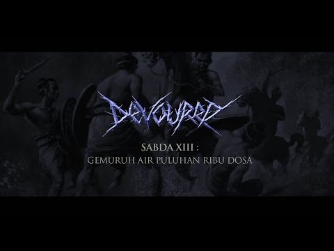 DEVOURED - Sabda XIII : Gemuruh Air Puluhan Ribu Dosa (OFFICIAL VIDEO)