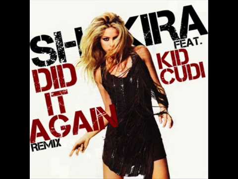 Shakira ft. Kid Cudi - Did It Again