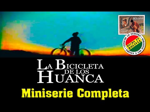 🏆 La Bicicleta de los Huanca 🚴‍♂️_🚴 Miniserie Original Completa 📽️ | Película Boliviana 🇧🇴