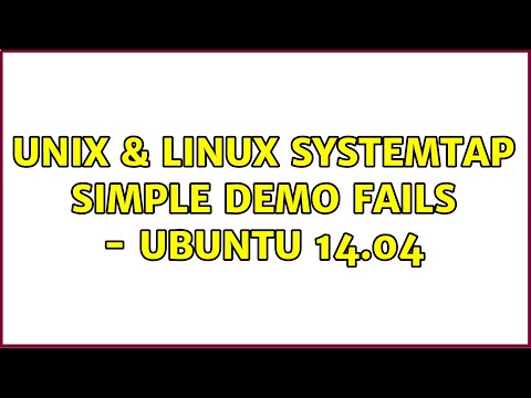 Unix & Linux: SystemTap simple demo fails - Ubuntu 14.04