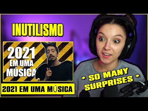 First Time Reaction to Inutilismo-2021 EM UMA MÚSICA