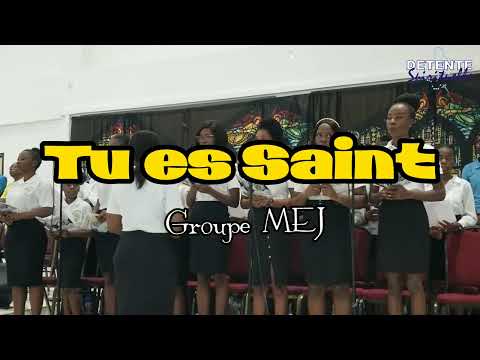 Tu es Saint 