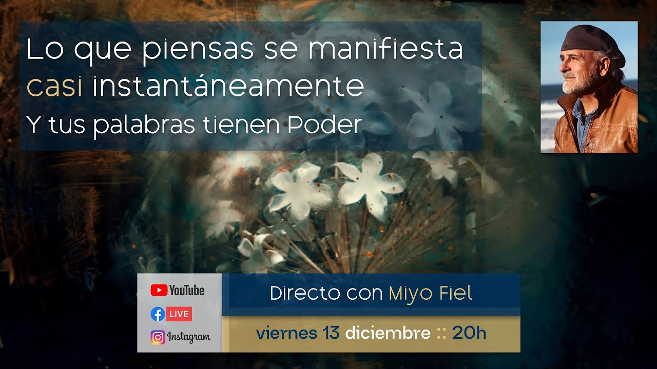 Lo que piensas se manifiesta casi instantáneamente (y tus palabras tienen Poder)