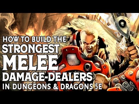 How to Build the Strongest Melee Damage Dealers in D&D 5e
