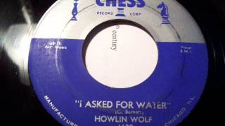 I Asked For Water - Howlin Wolf