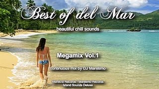 DJ Maretimo - Best Of Del Mar Megamix Vol.1, HD, 2017, 7+Hours, Beautiful Chill Cafe Mix