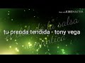 Tu prenda tendida  - tony vega