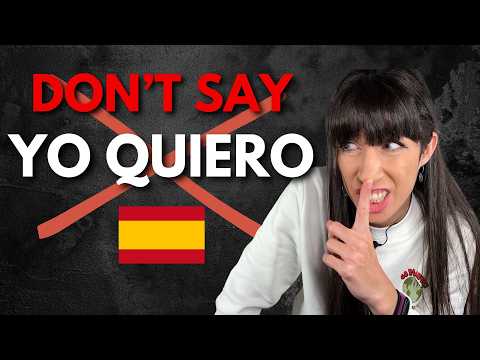 STOP saying “Yo quiero” in Spanish (and what to say instead)