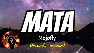MATA - MOJOFLY (karaoke version)