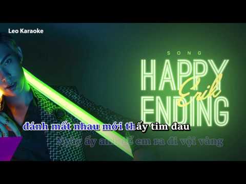 [Karaoke] Happy Ending - ERIK [Beat Chuẩn]