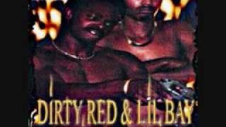 Dirty Red & Lil Bay - Tryin' To Get In - Straight Gangsta Shit