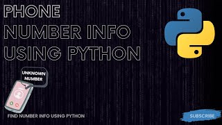 Download the video "Find Number Info using Python | How to know Information of phone number using python"