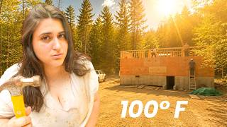 I Tried Building Through a 100° Heatwave