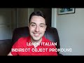 Learn Italian Ep.17 - Indirect Object Pronouns | Pronomi Indiretti