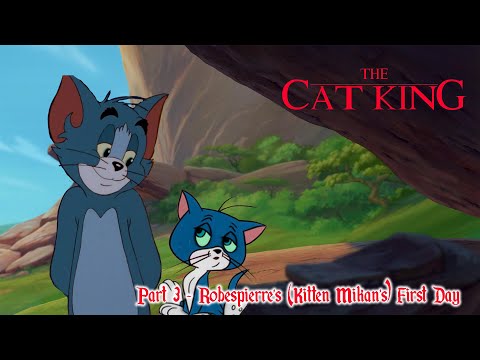 The Cat King part 3 - Robespierre's (Kitten Mikan's) First Day