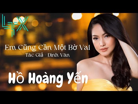 Hồ Hoàng Yến~ Em Cũng Cần Một Bờ Vai~Tác Giả: Đình Văn~ LTX Tuesday Live Music EP1 Season 2