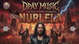 Download lagu NURLELA - Yuni Shara, Iis Dahlia, KD (Rock Metal Cover by Dpay Music) mp3
