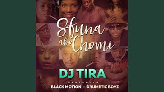 Sfuna Abo Chomi (feat. Black Motion, Drumetic Boyz)