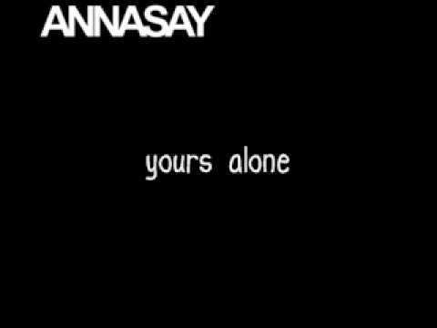 Annasay - This is Love (I'm yours now) lyrics.