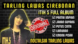 Download lagu ITIH S FULL ALBUM TARLING LAWAS CIREBONAN mp3 Download lagu ITIH S FULL ALBUM TARLING LAWAS CIREBONAN mp3