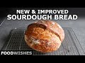 New and Improved Sourdough – Well Worth The Wait!