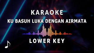 Download lagu Karaoke - Ku Basuh Luka Dengan Airmata (Lower Key) mp3 Download lagu Karaoke - Ku Basuh Luka Dengan Airmata (Lower Key) mp3