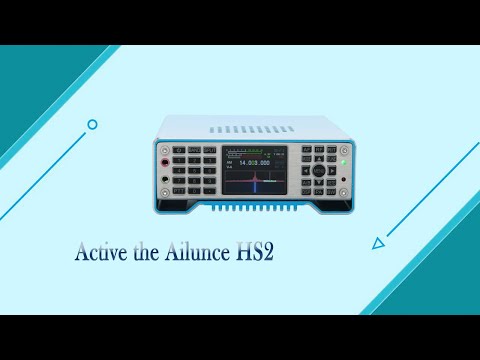 How to Active your Full Mode SDR Transceiver Ailunce HS2