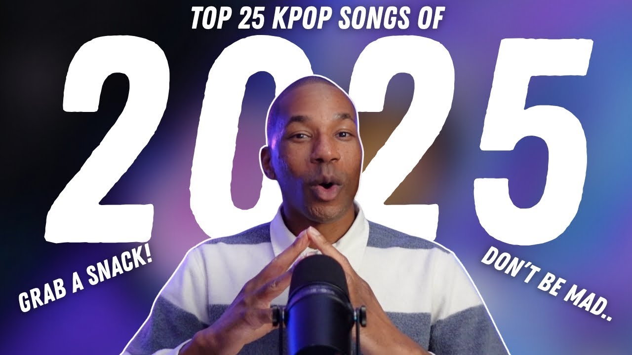 My TOP 25 K-pop Songs & B-Sides of 2025!! | Grab a snack!!