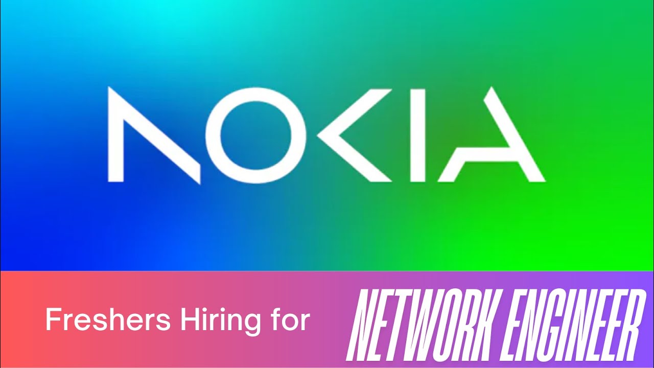 Nokia Network Engineer Hiring | Nokia India Hybrid Jobs | Freshers & Experienced | Apply Now