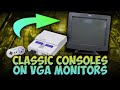 Classic Consoles on VGA Monitors