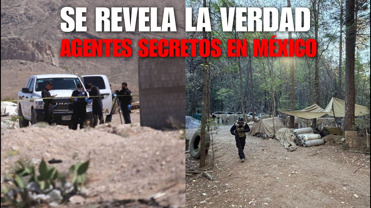 Por fin se revela la verdad agentes secretos en México