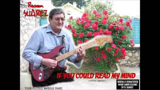 IF YOU COULD READ MY MIND Roger SUAREZ