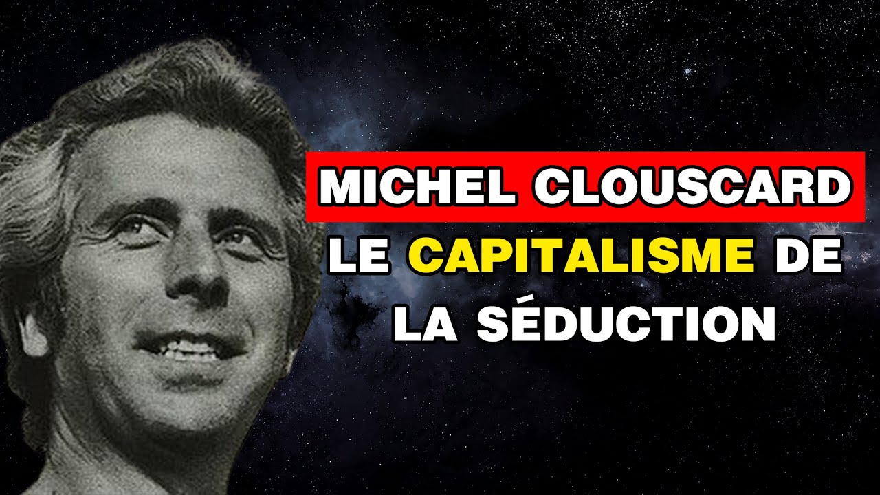 Michel Clouscard "Le capitalisme de la séduction"