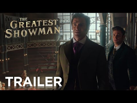 The Greatest Showman (UK Trailer)