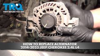 How to Replace Alternator 2014-2023 Jeep Cherokee 2.4L L4