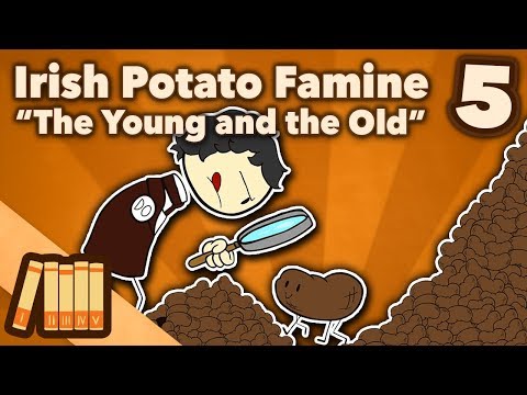 Irish Potato Famine - The Young and the Old - Part 5 - Extra History