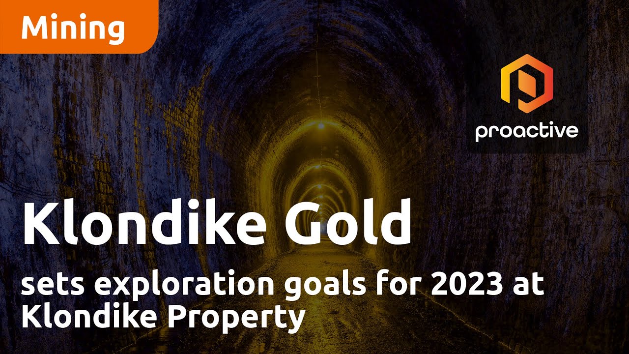 Klondike Gold sets exploration goals for 2023 at Klondike Property