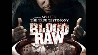 blood raw - almost there